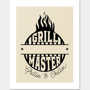 Grill master, grilling and chilling; grill; bbq; barbeque; meat; cook; cooking; chef; cooks; gift for husband; dad; father; food; Posters and Art